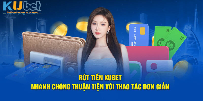 Rút tiền siêu đơn giản cho hội viên mới